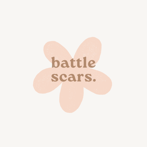 battle scars.