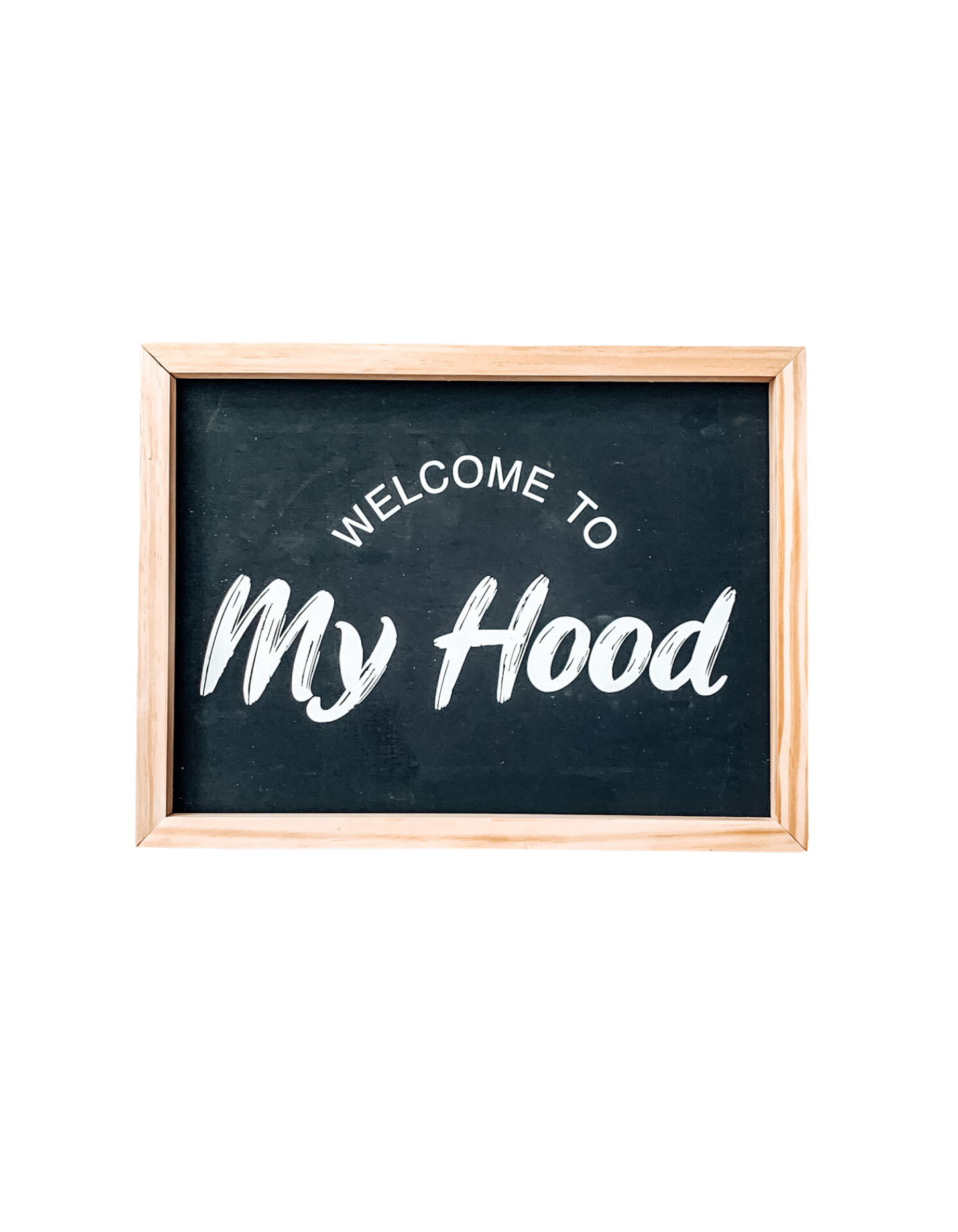Welcome To My Hood | Kids Room Wall Decor