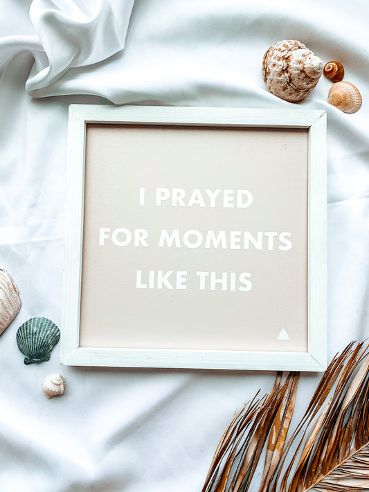 Moments Like This | Neutral Decor | Beige Nursery Wall Sign