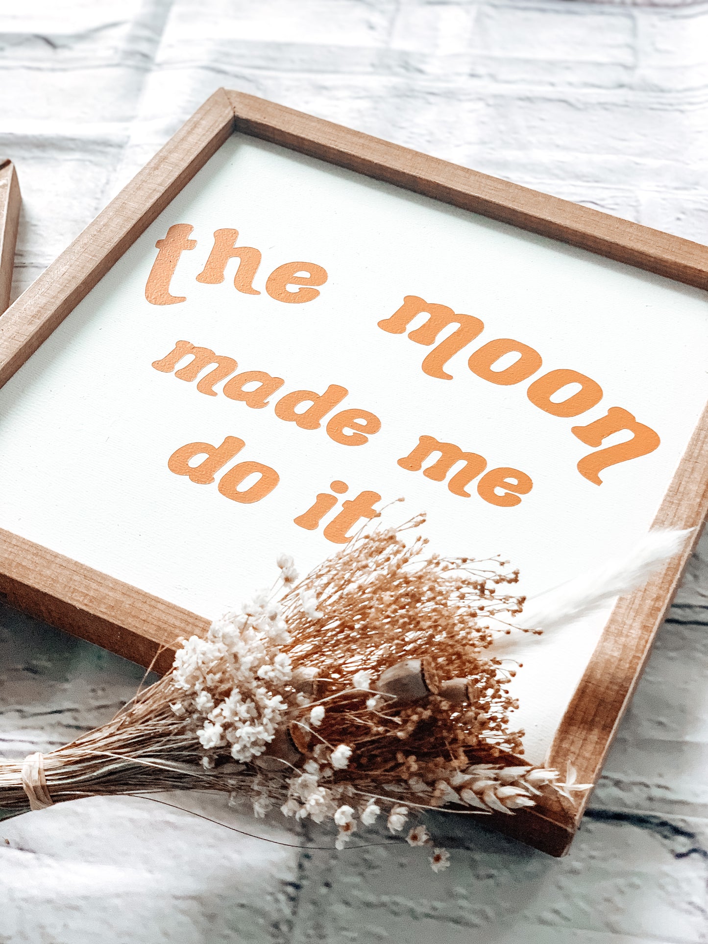 The Moon Made Me Do It (light)| Fall Wood Sign